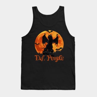 Ew, People Happy Halloween T-shirt for Witch and Cat Lovers Tank Top